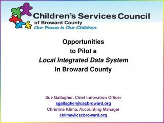 Opportunities  to Pilot a  Local Integrated Data System  In Broward County