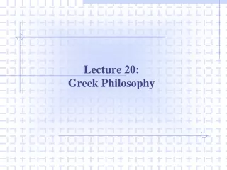 Lecture 20: Greek Philosophy