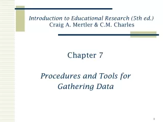 Chapter 7 Procedures and Tools for Gathering Data