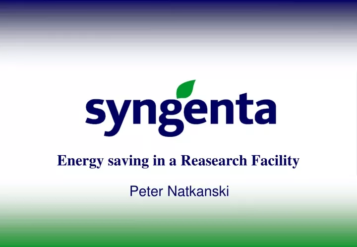 energy saving in a reasearch facility