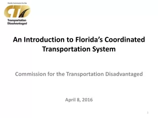 An Introduction to Florida’s Coordinated Transportation System