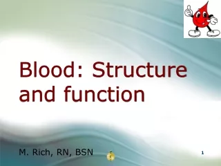Blood: Structure and function