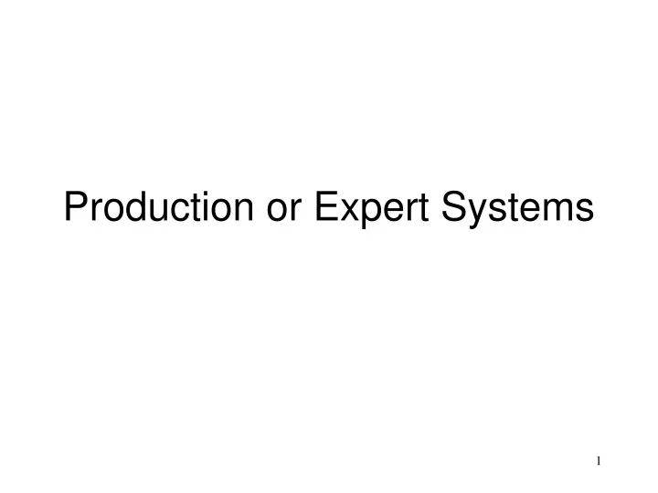 production or expert systems