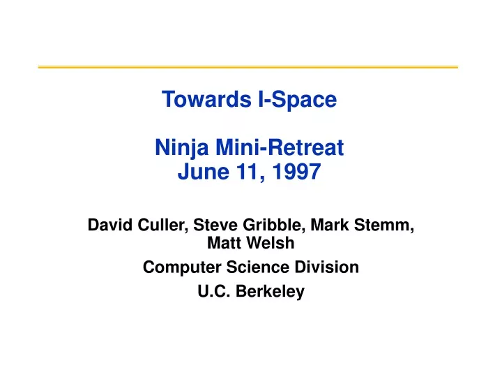 towards i space ninja mini retreat june 11 1997