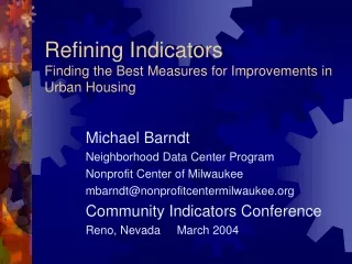 Refining Indicators Finding the Best Measures for Improvements in Urban Housing