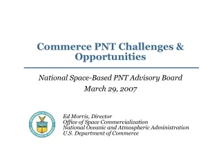 Commerce PNT Challenges &amp; Opportunities