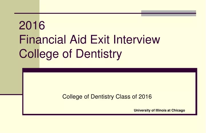 2016 financial aid exit interview college of dentistry