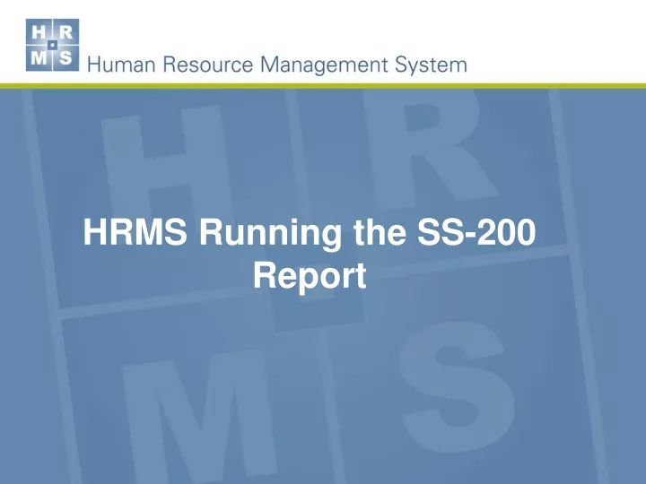 hrms running the ss 200 report