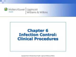 Chapter 6 Infection Control:  Clinical Procedures
