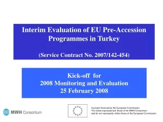 Interim Evaluation of EU Pre-Accession Programmes in Turkey (Service Contract No. 2007/142-454)