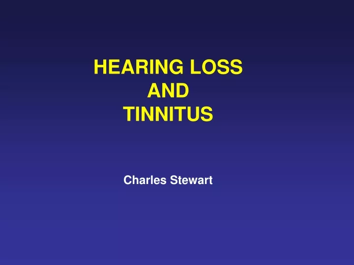 hearing loss and tinnitus charles stewart