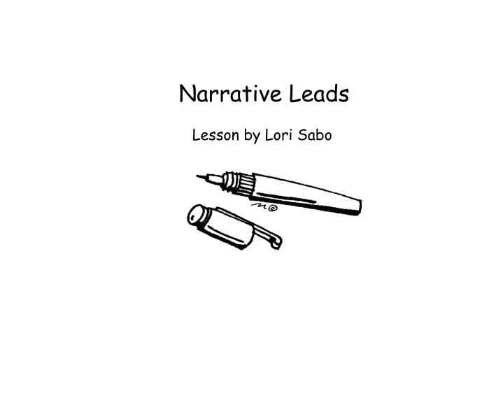 narrative leads