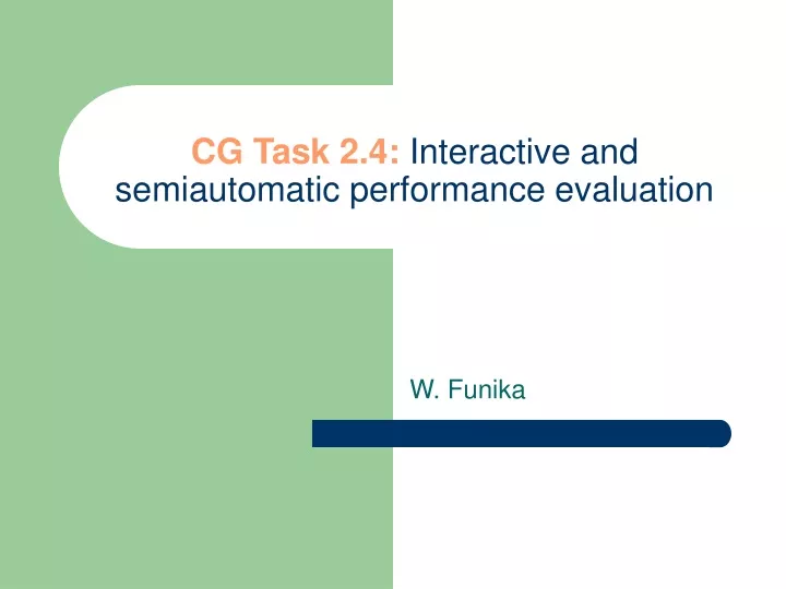 cg task 2 4 interactive and semiautomatic performance evaluation