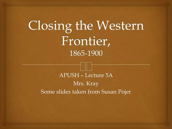 closing the western frontier 1865 1900
