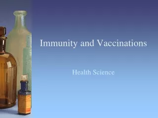 Immunity and Vaccinations