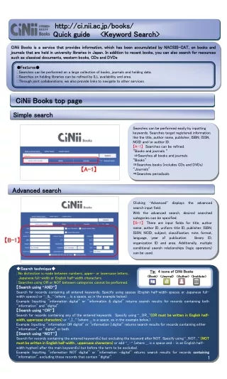 ? Features ? Searches can be performed on a large collection of books, journals and holding data.