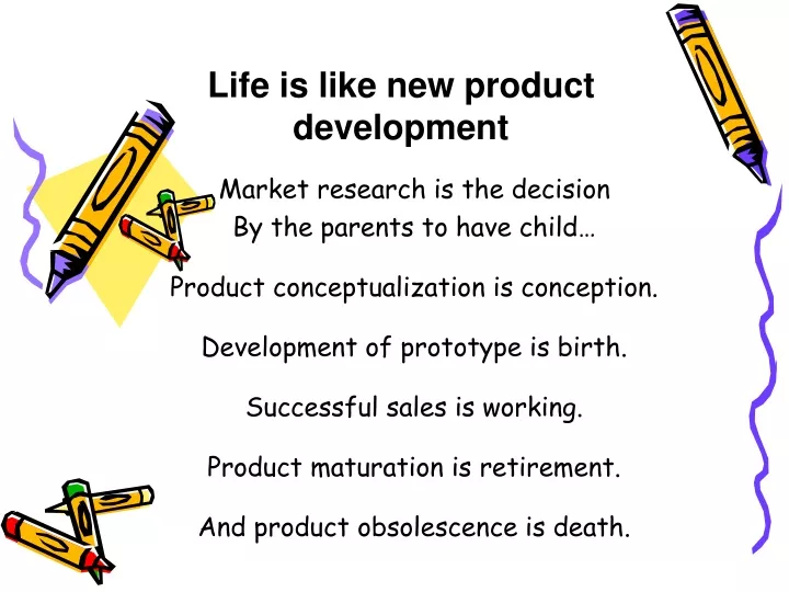 life is like new product development