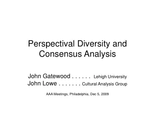 Perspectival Diversity and Consensus Analysis