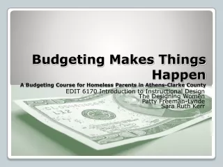 Budgeting Makes Things Happen A Budgeting Course for Homeless Parents in Athens-Clarke County