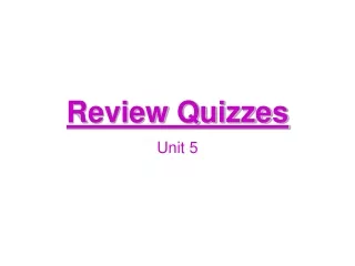 Review Quizzes