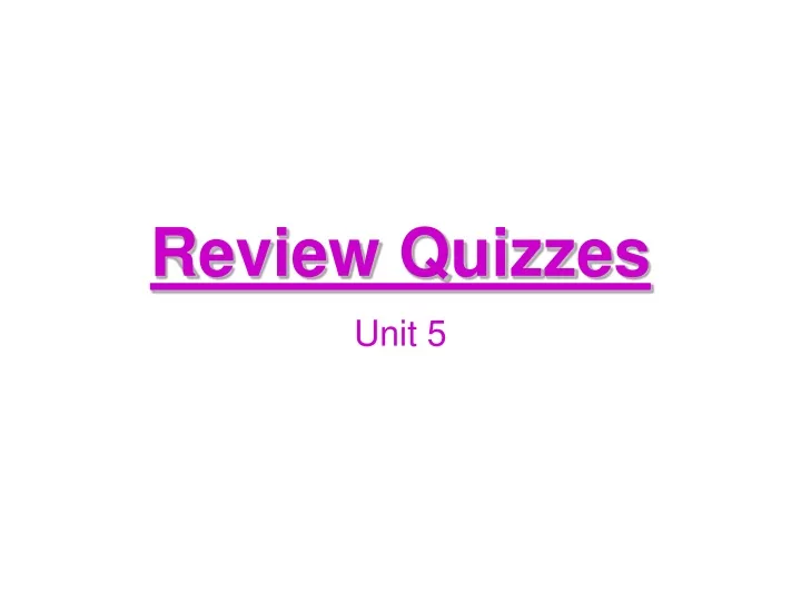 review quizzes