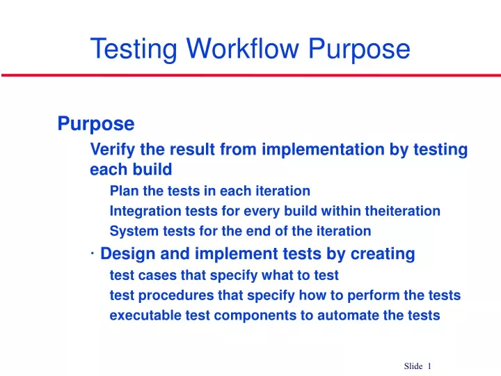 testing workflow purpose