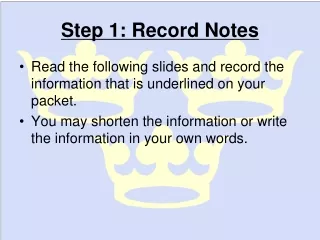 Step 1: Record Notes