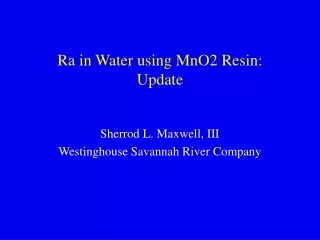 Ra in Water using MnO2 Resin:  Update