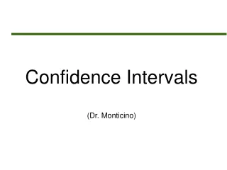 Confidence Intervals (Dr. Monticino)