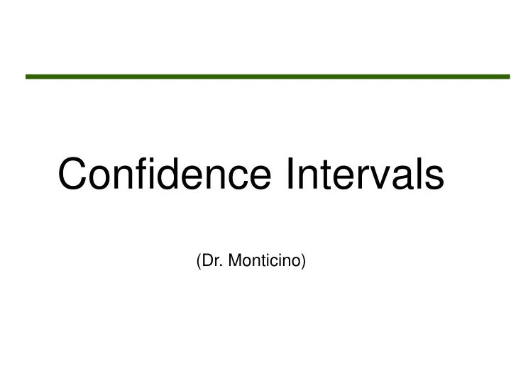 confidence intervals dr monticino