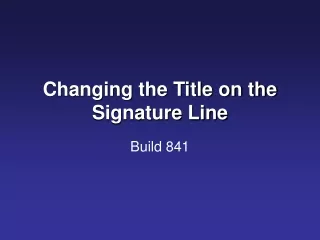Changing the Title on the Signature Line
