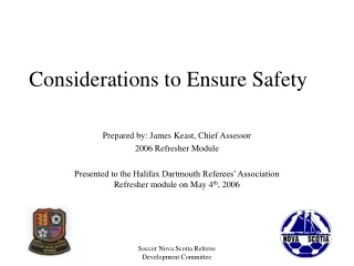 Considerations to Ensure Safety