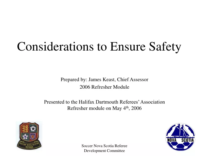 considerations to ensure safety