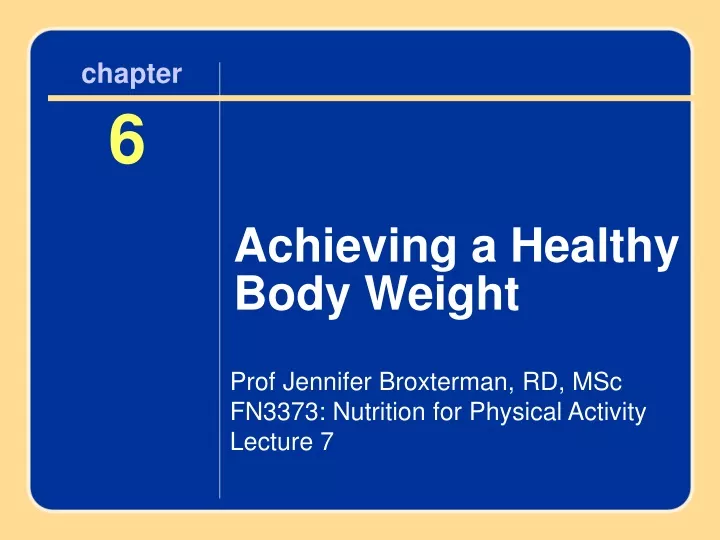 PPT - Achieving A Healthy Body Weight: Stigma Of Obesity, Diets, And ...