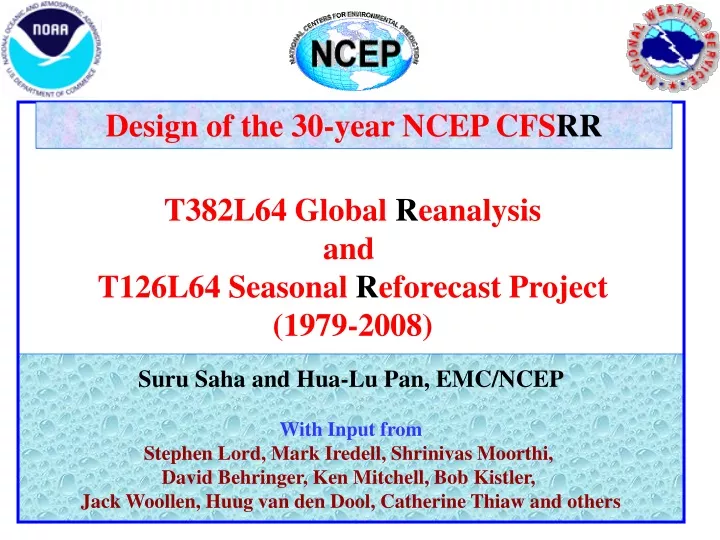 design of the 30 year ncep cfs rr