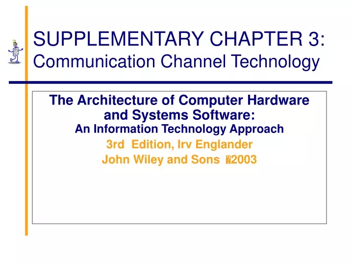 supplementary chapter 3 communication channel technology