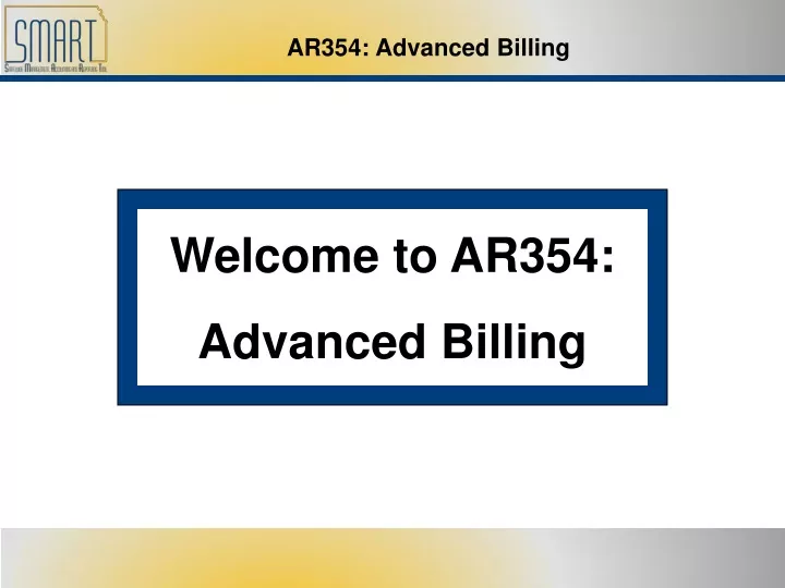 welcome to ar354 advanced billing