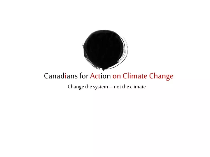 canad i ans for act ion on climate change change