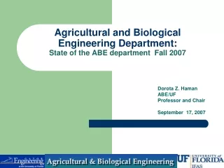Agricultural and Biological Engineering Department:  State of the ABE department  Fall 2007