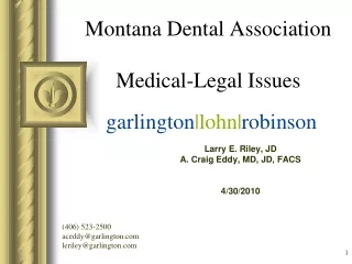 Montana Dental Association Medical-Legal Issues
