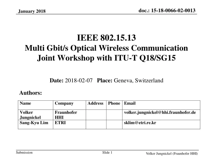 ieee 802 15 13 multi gbit s optical wireless communication joint workshop with itu t q18 sg15