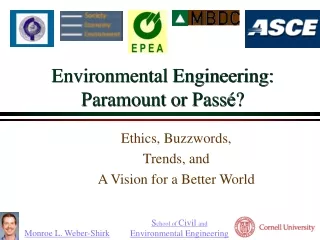 Environmental Engineering: Paramount or Passé?