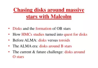 Chasing disks around massive stars with Malcolm