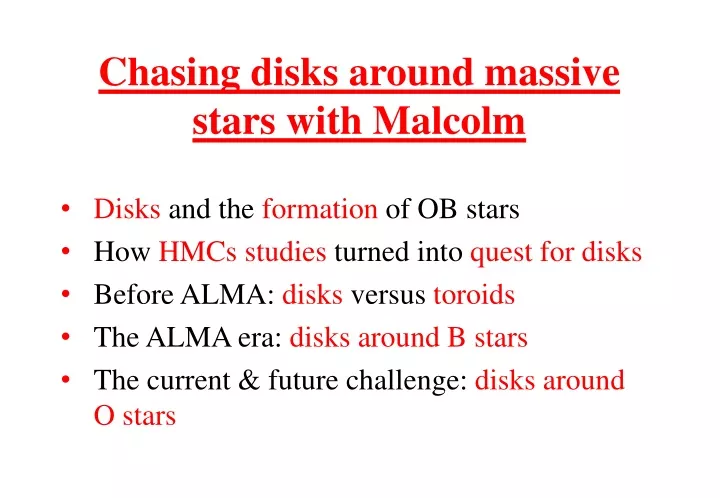 chasing disks around massive stars with malcolm
