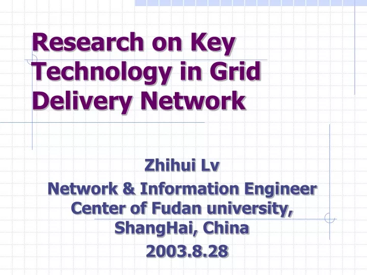 research on key technology in grid delivery network