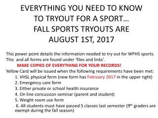 EVERYTHING YOU NEED TO KNOW TO TRYOUT FOR A SPORT… FALL SPORTS TRYOUTS ARE  AUGUST 1ST, 2017