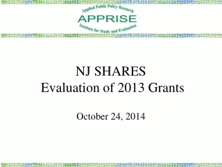 NJ SHARES   Evaluation of 2013 Grants