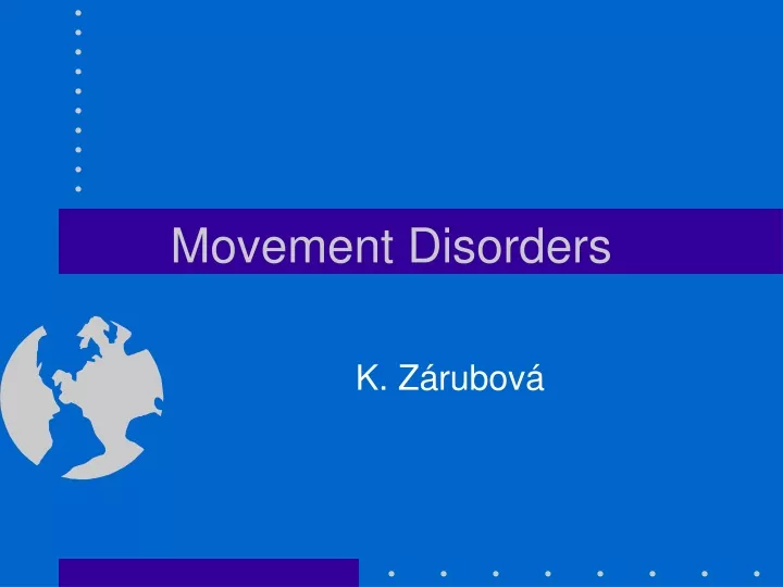 movement disorders