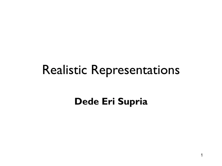 realistic representations