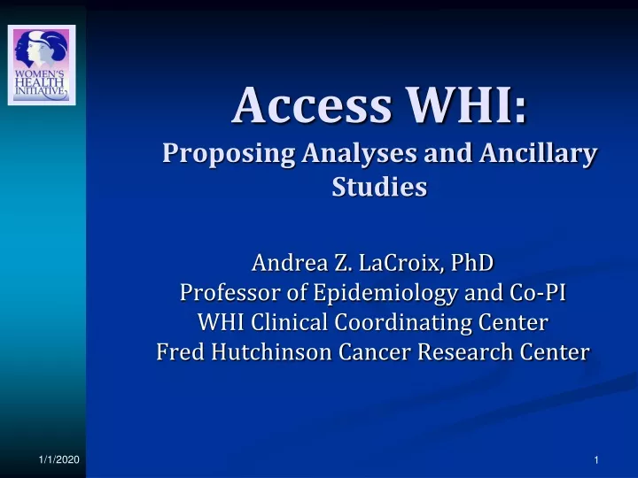 access whi proposing analyses and ancillary studies